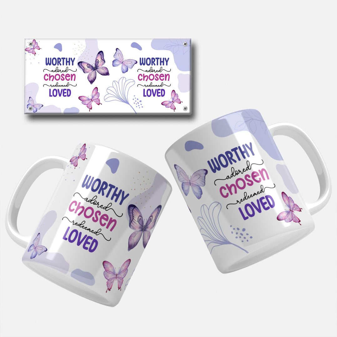Inspirational Mug Wrap Design with 'Worthy, Adored, Chosen, Redeemed, Loved' Quote and Purple Butterflies