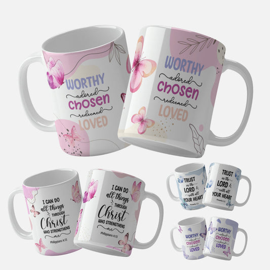 Inspirational Mug Wrap Design collection with: 'I Can Do All Things Through Christ' Quote and Pink Butterflies. 'Trust in the Lord with All Your Heart' Quote and Blue Butterflies. Inspirational Mug Wrap Design with 'Worthy, Chosen, Loved' Quote and Pink Butterflies.