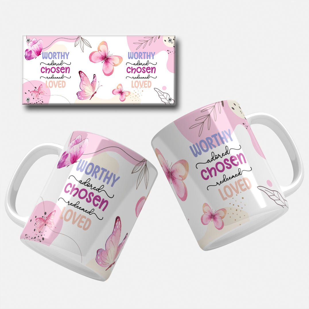 Inspirational Mug Wrap Design with 'Worthy, Chosen, Loved' Quote and Pink Butterflies